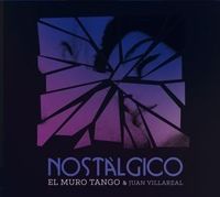 Bild vom Artikel Nostlgico vom Autor Juan El Muro Tango & Villareal