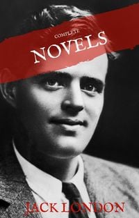 Produktbild: Jack London: The Complete Novels (House of Classics)