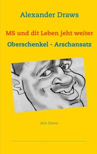 Bild vom Artikel MS und dit Leben jeht weiter vom Autor Alexander Draws