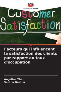 Produktbild: Facteurs qui influencent la satisfaction des clients par rapport au taux d'occupation