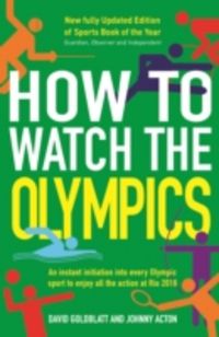 Produktbild: Goldblatt, D: How to Watch the Olympics