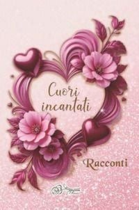 Produktbild: Cuori incantati