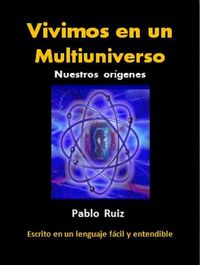 Produktbild: Vivimos en un Multiuniverso. Nuestros or&iacute;genes