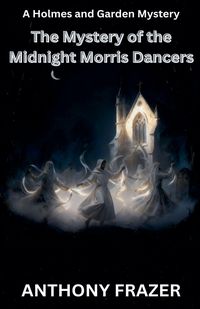 Produktbild: The Mystery of the Midnight Morris Dancers