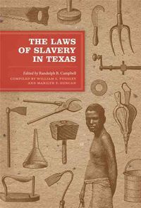 Produktbild: The Laws of Slavery in Texas: Historical Documents and Essays