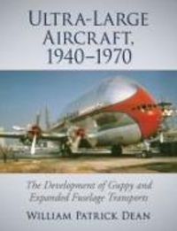 Produktbild: Dean, W: Ultra-Large Aircraft, 1940-1970