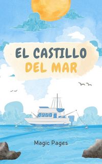 Produktbild: El Castillo del Mar (Creative Garden, #1)