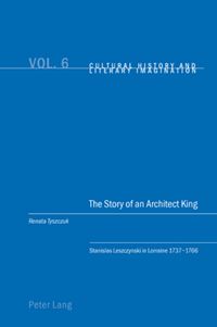 Bild vom Artikel The Story of an Architect King vom Autor Renata Tyszczuk
