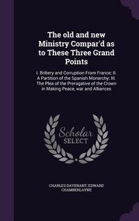Produktbild: The old and new Ministry Compar'd as to These Three Grand Points