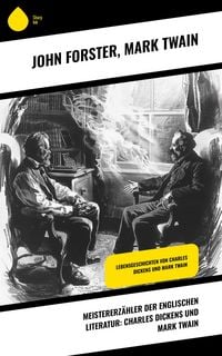 Produktbild: Meistererz&auml;hler der englischen Literatur: Charles Dickens und Mark Twain
