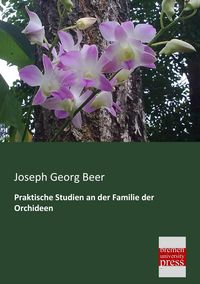 Produktbild: Praktische Studien an der Familie der Orchideen