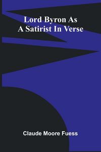 Produktbild: Lord Byron As A Satirist In Verse