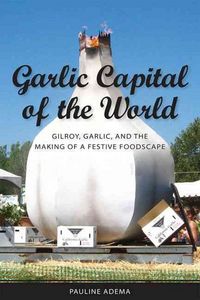 Produktbild: Garlic Capital Of The World