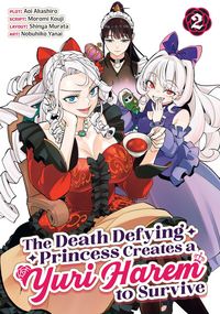 Produktbild: The Death Defying Princess Creates a Yuri Harem to Survive Vol. 2