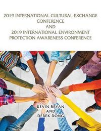 Produktbild: 2019 International Cultural Exchange Conference and 2019 International Environment Protection Awareness Conference