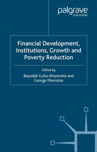 Produktbild: Financial Development, Institutions, Growth and Poverty Reduction