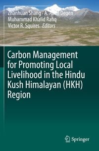 Produktbild: Carbon Management for Promoting Local Livelihood in the Hindu Kush Himalayan (HKH) Region