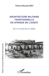 Produktbild: Architecture militaire traditionnelle en Afrique de l'Ouest