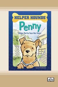 Produktbild: Penny Helps Portia Face Her Fears [Dyslexia-friendly edition]