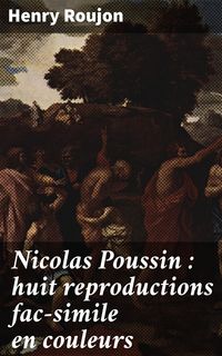 Produktbild: Nicolas Poussin : huit reproductions fac-simile en couleurs