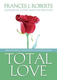 Produktbild: Total Love: Devotional Thoughts on God's Love