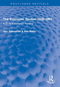 Produktbild: Cairncross, A: Economic Section 1939-1961