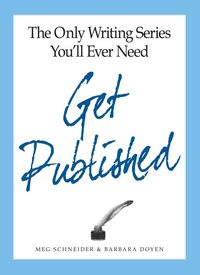 Produktbild: The Only Writing Series You'll Ever Need Get Published