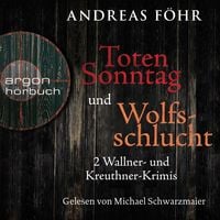 Bild vom Artikel Wallner und Kreuthner im Doppelpack: Totensonntag / Wolfsschlucht (Nur bei uns!) vom Autor Andreas Föhr