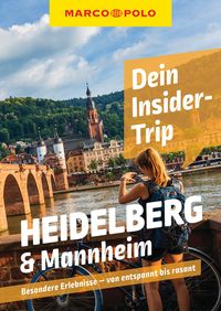 Bild vom Artikel MARCO POLO Insider-Trips Heidelberg & Mannheim vom Autor Marlen Schneider