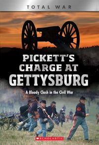 Produktbild: Pickett's Charge at Gettysburg: A Bloody Clash in the Civil War (Xbooks: Total War)