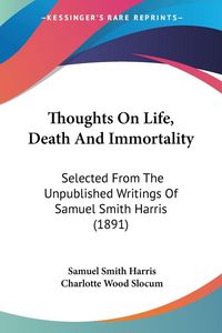 Produktbild: Thoughts On Life, Death And Immortality