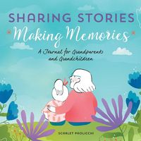 Produktbild: Sharing Stories, Making Memories