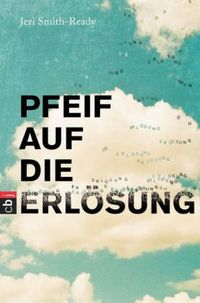Produktbild: Smith-Ready, J: Pfeif auf die Erl&ouml;sung