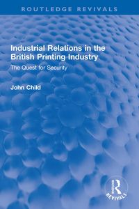 Produktbild: Industrial Relations in the British Printing Industry