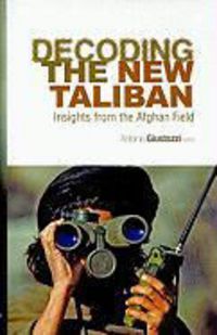 Produktbild: Decoding the New Taliban: Insights from the Afghan Field