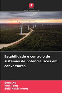 Produktbild: Estabilidade e controlo de sistemas de pot&ecirc;ncia ricos em conversores