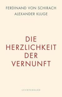 Produktbild: Die Herzlichkeit der Vernunft