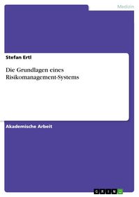 Produktbild: Die Grundlagen eines Risikomanagement-Systems