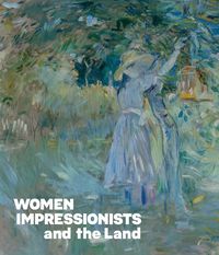 Produktbild: Women Impressionists and the Land