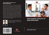 Produktbild: Intervention pr&eacute;coce en physioth&eacute;rapie