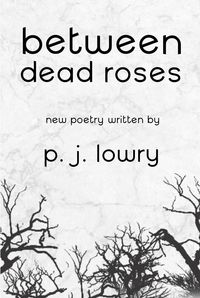 Produktbild: Between Dead Roses