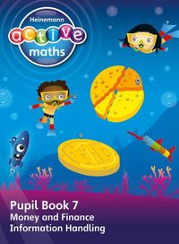 Produktbild: Heinemann Active Maths - First Level - Beyond Number - Pupil Book 7 - Money, Finance and Information Handling