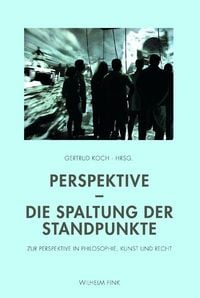 Produktbild: Perspektive &ndash; Die Spaltung der Standpunkte