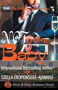 Produktbild: Not Your Baby ~ A BWWM Sweet & Steamy Romance
