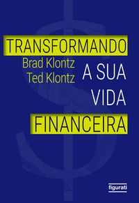 Produktbild: Transformando a sua vida financeira