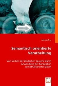 Produktbild: Frey, A: Semantisch orientierte Verarbeitung