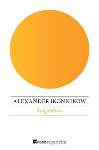 Bild vom Artikel Taiga Blues vom Autor Alexander Ikonnikow