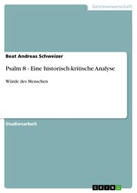 Produktbild: Psalm 8 - Eine historisch-kritische Analyse