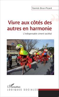 Produktbild: Vivre aux c&ocirc;t&eacute;s des autres en harmonie