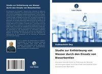 Produktbild: Studie zur Enth&auml;rteung von Wasser durch den Einsatz von Biosorbentien